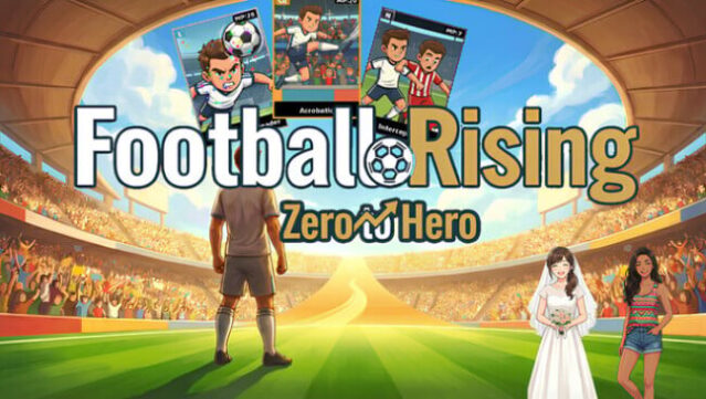 Football Rising:Zero to Hero Free Download